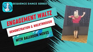 Engagement Waltz Sequence Dance Instruction [upl. by Ecirted]