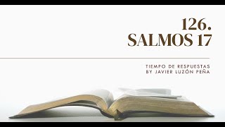 126 SALMOS 17 [upl. by Sion339]