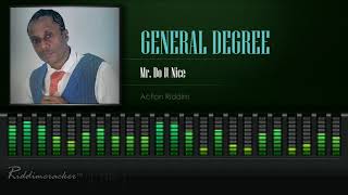 General Degree  Mr Do It Nice Action Riddim HD [upl. by Atiral233]