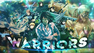 Attack On Titan  Warriors EditAMV [upl. by Filippa]