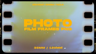 Photo Film Frames PNG Film Borders  Texture 10K  Film Frame PNG [upl. by Cormick]