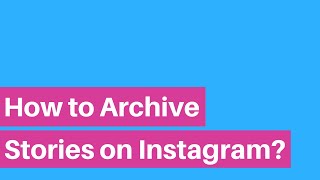 How to Archive Stories on Instagram  Learn in 50Secs [upl. by Ariaes]