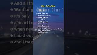 When I Need You  highlighted lyrics  Celine Dion classicenglishsongs popballad romantichits [upl. by Eldin921]