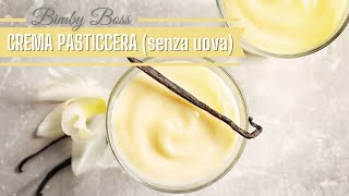 CREMA PASTICCERA SENZA UOVA BIMBY TM6 TM5 TM31 THERMOMIX [upl. by Judy904]