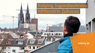 Kolping Jugendwohnen – Mittendrin Zuhause [upl. by Hedgcock]