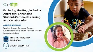 Exploring the Reggio Emilia Approach Enhancing StudentCentered Learning and Collaboration [upl. by Alletniuq665]