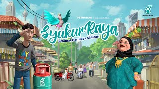 PETRONAS Raya 2021 Syukur Raya [upl. by Yuri]