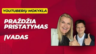 Pasisveikinimas Įžanga Youtuberiu mokykla [upl. by Merdith]