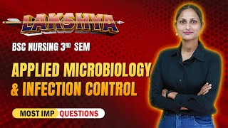 Complete Guide for Applied Microbiology and Infection Control  BSc Nursing  3rd Sem [upl. by Faulkner633]