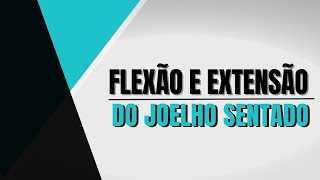 Goniometria de Joelho Flexão e Extensão [upl. by Imarej608]