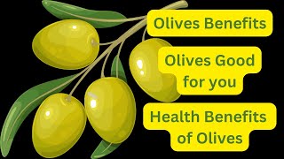 Olives Benefits A Journey to Health  Olives Good for you  Health Benefits of Olives  health [upl. by Ozneral790]