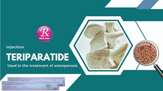 Teriparatide injection The information you need [upl. by Ndnarb]