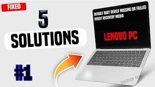 Solved – Default Boot Device Missing or Boot Failed on Lenovo Laptop  insert recovery media [upl. by Zimmer]