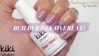 HEMA FREE Builder Gel Overlay On Natural Nails  Kiki London Easy Build Up Gel  BIAB Nail Tutorial [upl. by Acnalb]