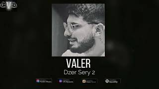 Valer – Dzer Sery 2 Official Audio [upl. by Anuaek]