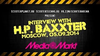 Exclusive interview with HP Baxxter  Media Markt Moscow 05092014 [upl. by Colman84]