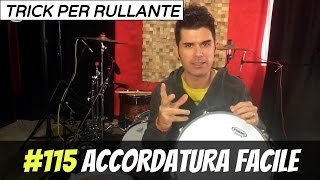 Accordare la Batteria  Come Accordare il Rullante Trick 115 [upl. by Faulkner275]