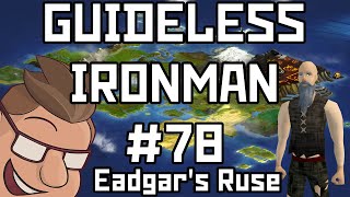 Trolls is Dumb Eadgars Ruse  Guideless Ironman 78 [upl. by Atnwahs]