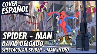 Spectacular SpiderMan Intro  Cover Español [upl. by Refinne]