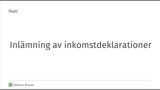 Skatt  Inlämning av inkomstdeklarationer [upl. by Ayad]