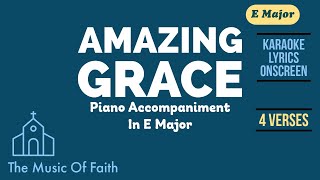 AMAZING GRACE Piano Accompaniment in E Major  Hymn Karaoke with Onscreen Lyrics [upl. by Leuqram]