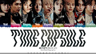 NCT 127 Time Capsule Lyrics 엔시티 127 Time Capsule 가사 Color Coded HanRomEng  ShadowByYoongi [upl. by Teik]