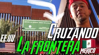 COMO CRUZAR LA FRONTERA DE EEUU SIN PROBLEMAS NOGALES MEXICO [upl. by Rennie]