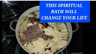 THIS SPIRITUAL BATH WITH BAYLEAFCLOVES ANDWILL CHANGE NATURE [upl. by Ilocin103]