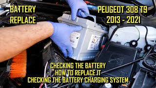 HOW TO REPLACE BATTERY PEUGEOT 308 T9 16 HDI 20132021 TUTORIAL PEUGEOT CITROEN inlocuire baterie [upl. by Airdnola]