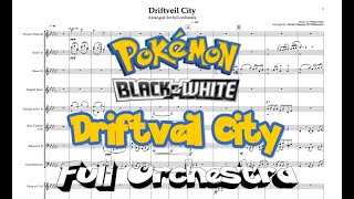 Driftveil City  Full Orchestra [upl. by Natsyrt959]