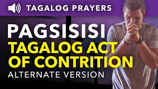 Pagsisisi  Tagalog Act of Contrition Alternate Version  Tagalog Prayers [upl. by Melan565]