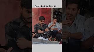 Don’t Pollute The Air🙏🙏 air airpollution pollution relatable sarcasm humour comedy yamaha [upl. by Ysnap]