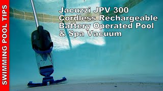 Jacuzzi JPV300 Cordless Rechargeable Battery Operated Vacuum for your Pool amp Spa [upl. by Amend]