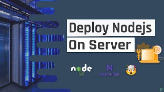 Deploying Nodejs Application to Server Full Guide [upl. by Key]