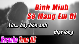 Bình Minh Sẽ Mang Em Đi Karaoke Tone Nữ  Karaoke Nhạc Sống Cover Dễ Hát Mới Nhất NBP Music [upl. by Gnoix]