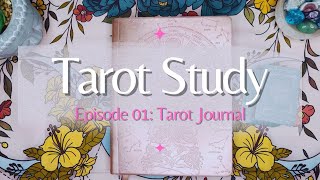 LEARN TAROT Creating a Tarot Journal blushingrosetarot [upl. by Sarajane]