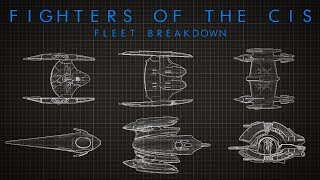 Star Wars The Starfighters of the CIS [upl. by Wsan429]