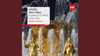 Water Music Suite No 2 in D Major HWV 349 II Alla Hornpipe [upl. by Aeslek714]