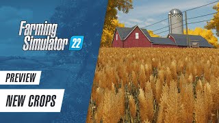 🍇 Preview New Crops in Farming Simulator 22 [upl. by Convery]