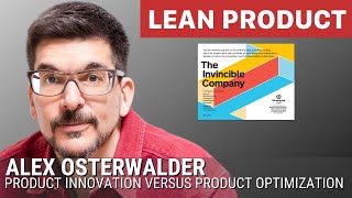 Product Innovation versus Product Optimization by Alex Osterwalder at Lean Product Meetup [upl. by Lled]