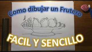 Como dibujar un Frutero a lápiz FÁCIL Y SENCILLO paso a paso uvas pera naranja manzana y limón [upl. by Pardo]