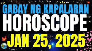 🌏 Horoscope Ngayong Araw January 25 2025 🔮 GabayngKapalaran HoroscopeTagalog kapalaranhoroscop [upl. by Yrffoeg]