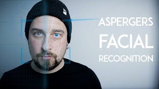 Aspergers Syndrome Why Face Recognition May Be Hard For YOU [upl. by Aitat128]