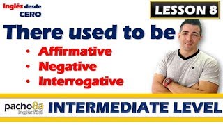 Lesson 8 – There used to be in affirmative negative interrogative and answers [upl. by Eima159]