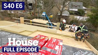 This Old House  Net Zero Blanket S40 E6  FULL EPISODE [upl. by Flodnar]