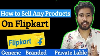 How to sell Generic Products on Flipkart [upl. by Rockel]