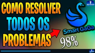 COMO RESOLVER TODOS OS PROBLEMAS DO EMULADOR SMART GAGA BUGS  ERROS  FECHANDO O JOGO [upl. by Sineray897]