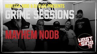 Grime Sessions  Mayhem NODB [upl. by Elspet]