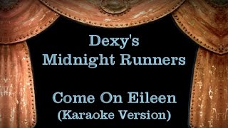 Dexys Midnight Runners  Come On Eileen  Lyrics [upl. by Berck]