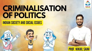 Criminalization of Politics I Polity and Governance I GS Paper 2 I Prof Nikhil Saini governance [upl. by Everest]